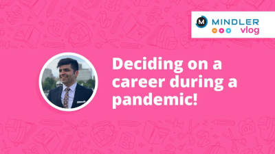 deciding on a career during a pandemic mindler vlog
